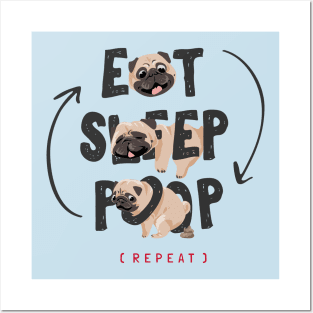 Eat, Sleep, Poop, Repeat Posters and Art